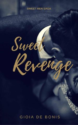 [Sweet Men Saga 01] • Sweet Revenge